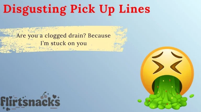 Disgusting Pick Up Lines