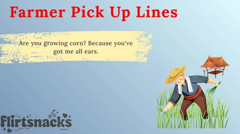 Farmer Pick Up Lines