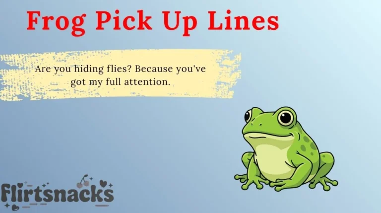 Frog Pick Up Lines
