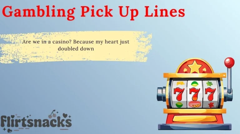 Gambling Pick Up Lines