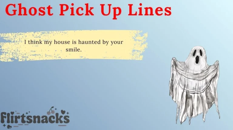 Ghost Pick Up Lines