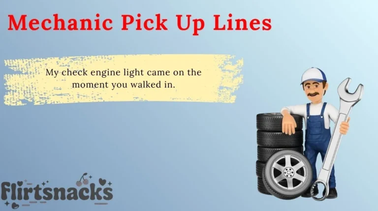Mechanic Pick Up Lines