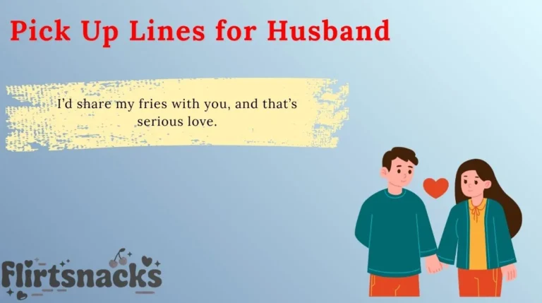 Pick Up Lines for Husband