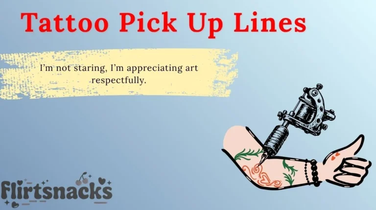 Tattoo Pick Up Lines