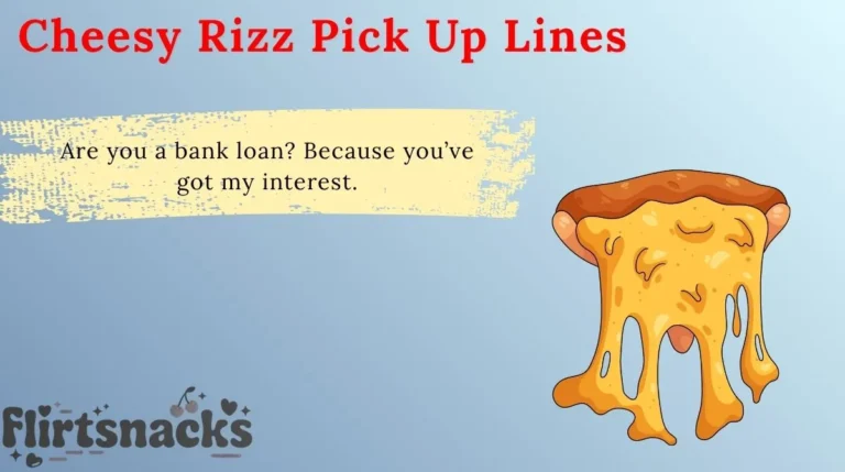 Cheesy Rizz Pick Up Lines