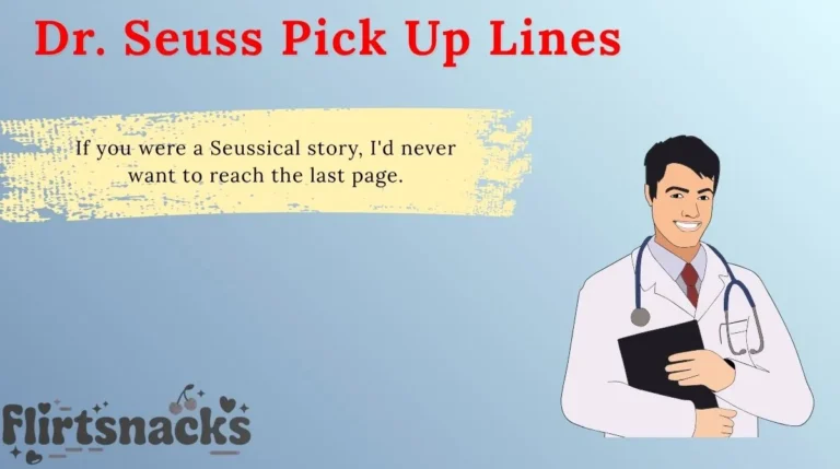 Dr. Seuss Pick Up Lines