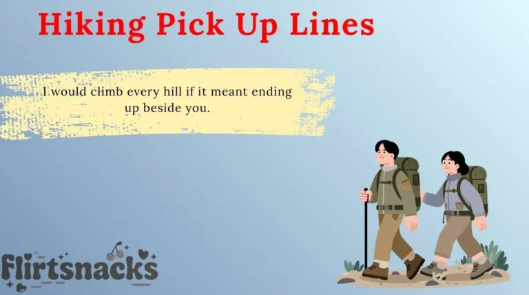 Hiking Pick Up Lines