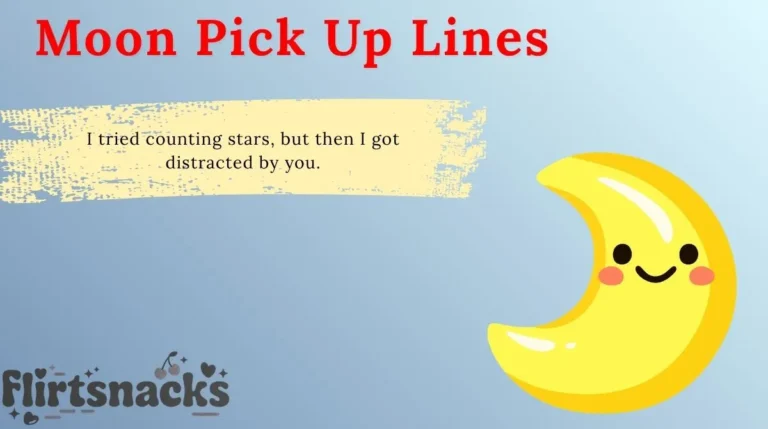 Moon Pick Up Lines