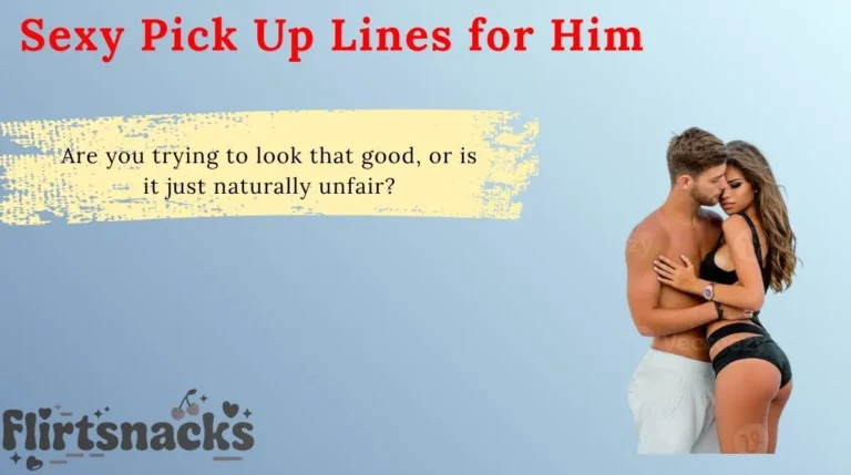 Sexy Pick Up Lines for Him