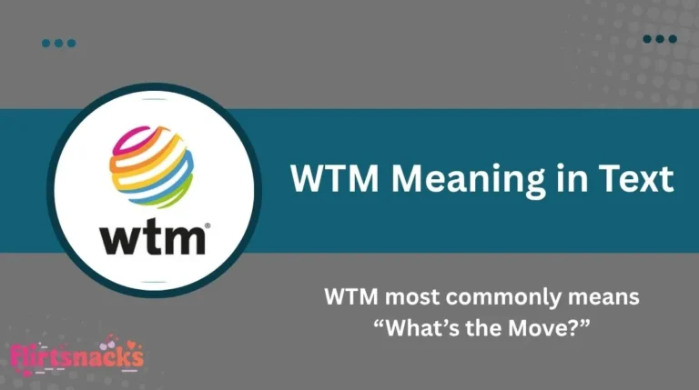 WTM Meaning in Text